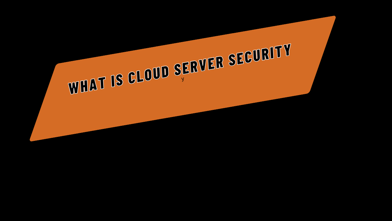 What is Cloud Server Security